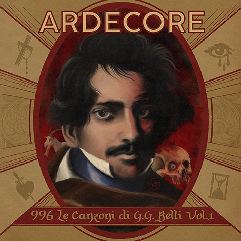 ARDECORE - 996 – LE CANZONI DI G. G. BELLI – VOL.1